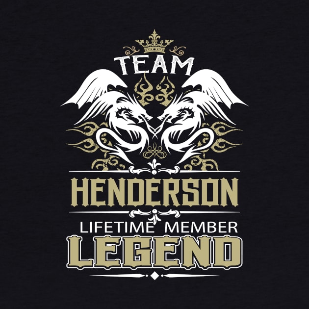 Henderson Name T Shirt -  Team Henderson Lifetime Member Legend Name Gift Item Tee by yalytkinyq